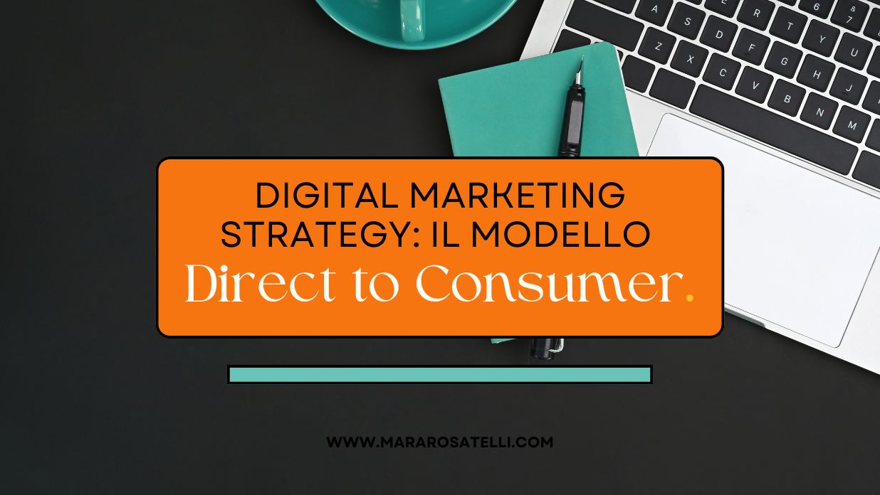 Digital marketing strategy: il modello Direct to Consumer
