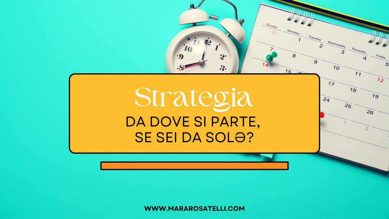 Strategia di comunicazione: da dove si parte, se sei da solə?