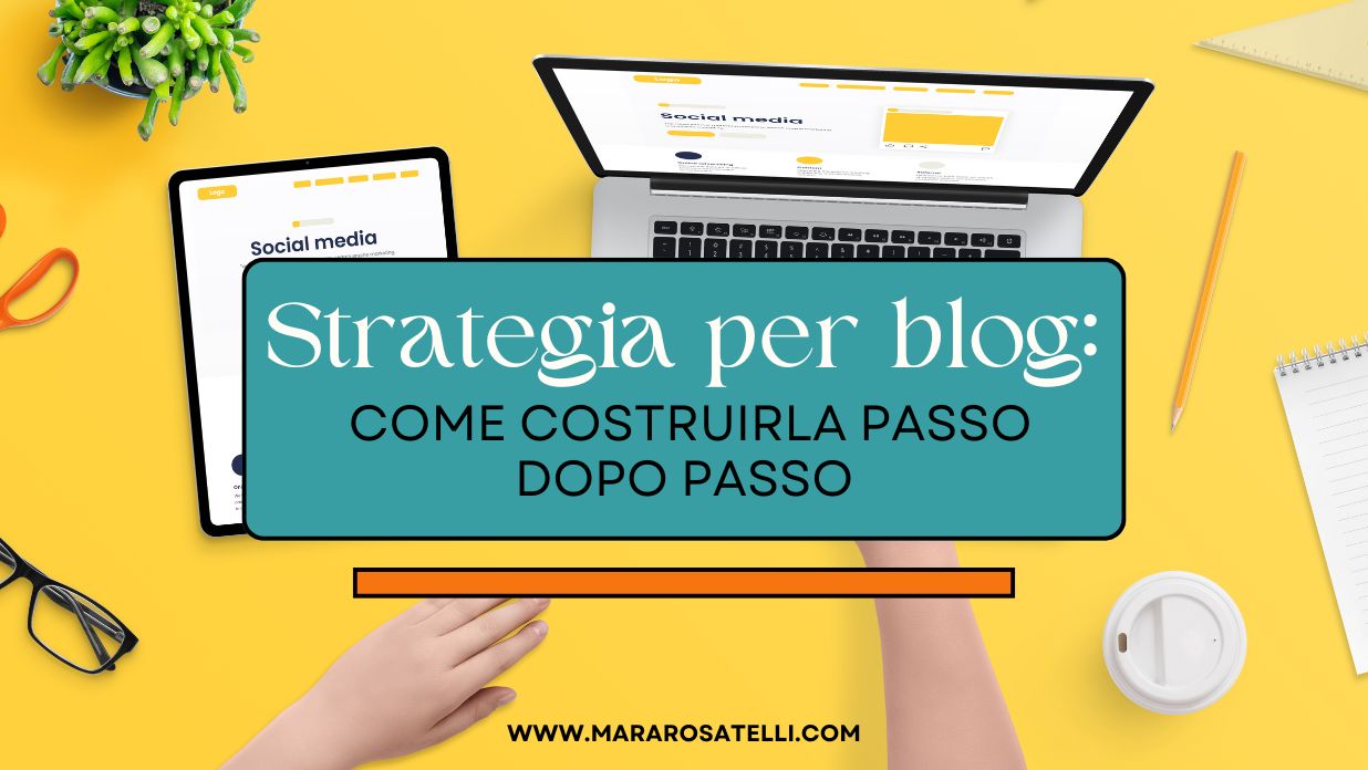 Come costruire una strategia di contenuti per un blog