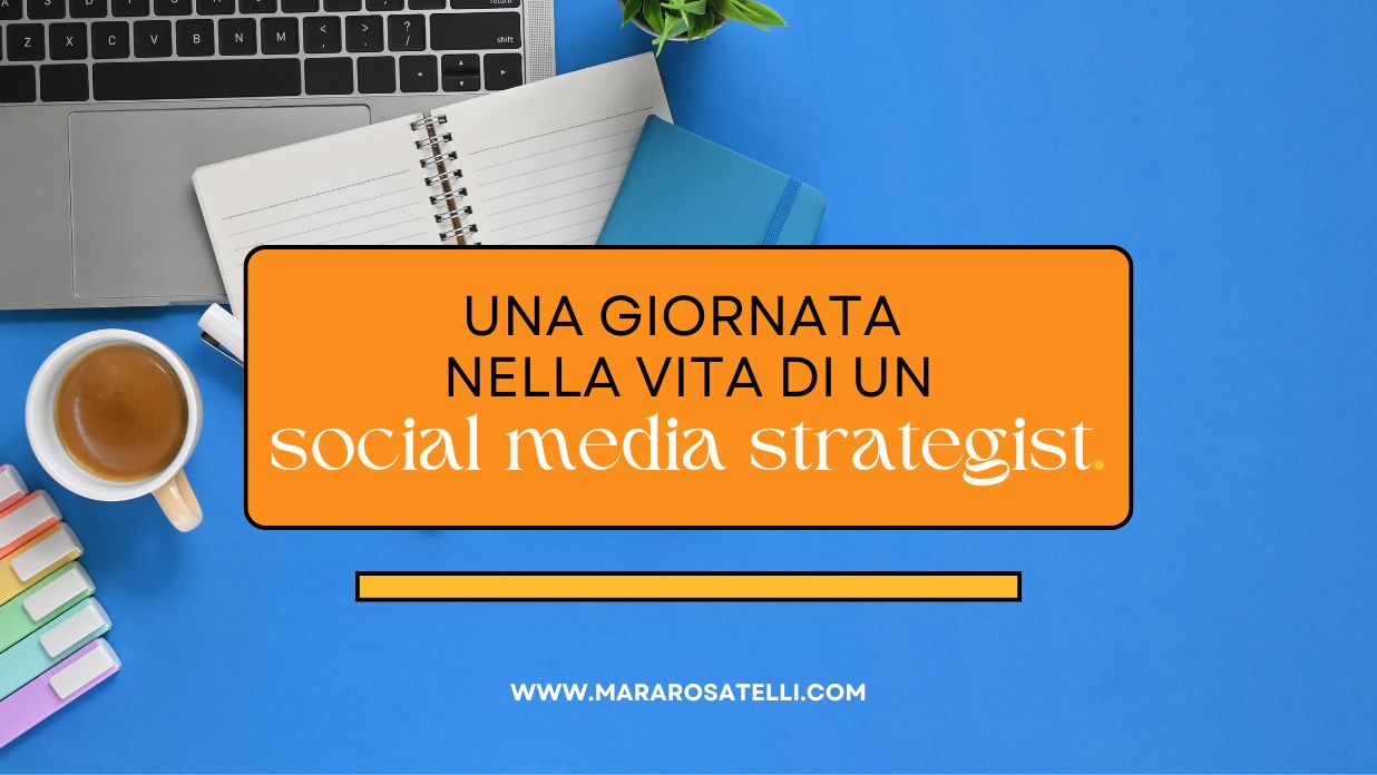 Una giornata nella vita di una social media strategist